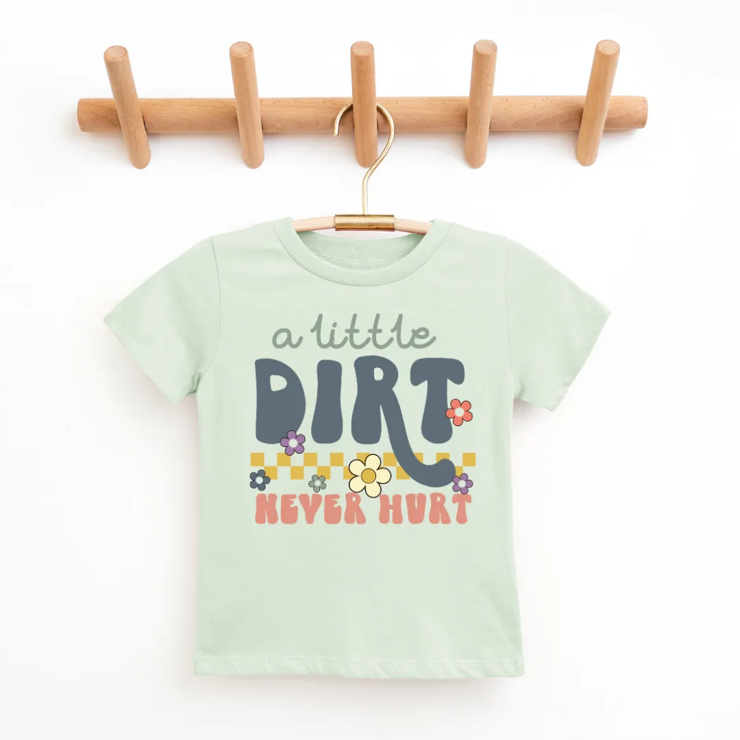 A Little Dirt Never Hurt Youth & Toddler Graphic Tee