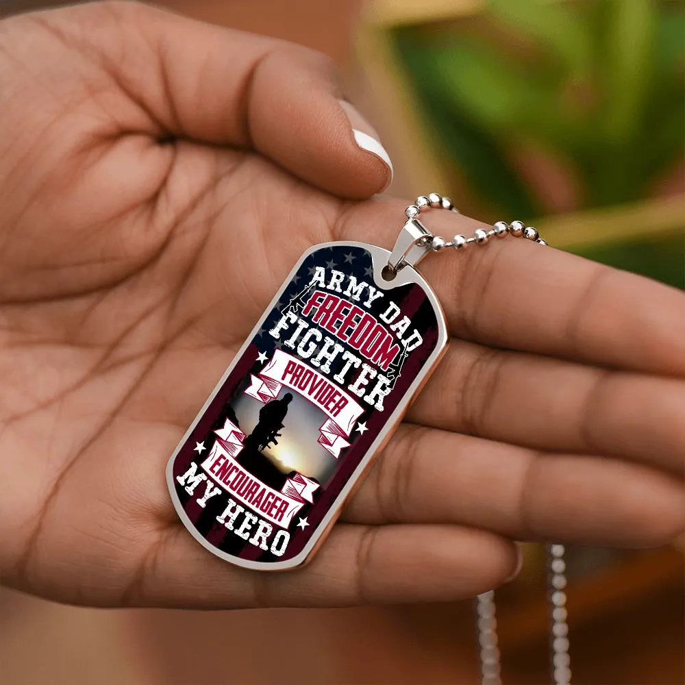 Army Dad, Provider, Encourager My Hero, To Dad Gift Dog Tag Necklace For Father's Day