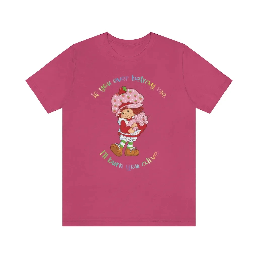 Strawberry Betrayal Unisex Short Sleeve Tee