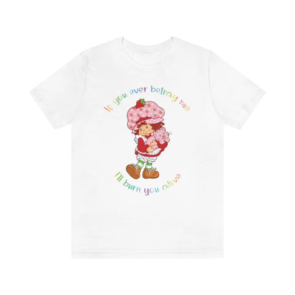 Strawberry Betrayal Unisex Short Sleeve Tee