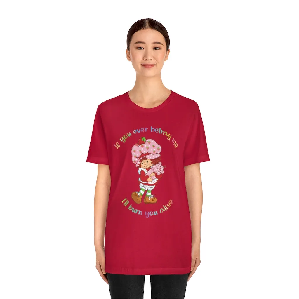 Strawberry Betrayal Unisex Short Sleeve Tee