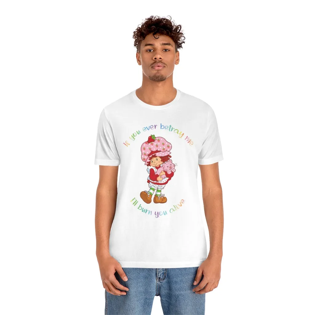 Strawberry Betrayal Unisex Short Sleeve Tee