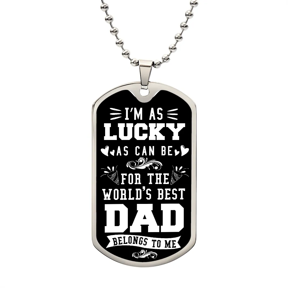 The World's Best Dad Belongs to Me, To Dad Gift Dog Tag Necklace For Father's Day